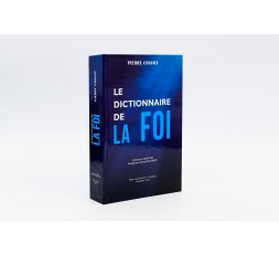 LE DICTIONNAIRE DE LA FOI
